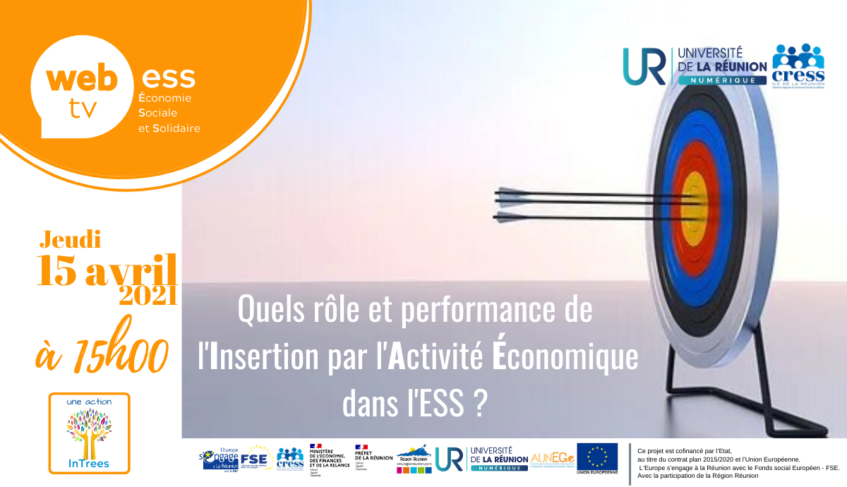 ESS Live du 15 avril 2021: Quels rôle et performance de L'Insertion par l'Activité Économique dans l'ESS ? | Source : CRESS de La Réunion - www.cress-reunion.com