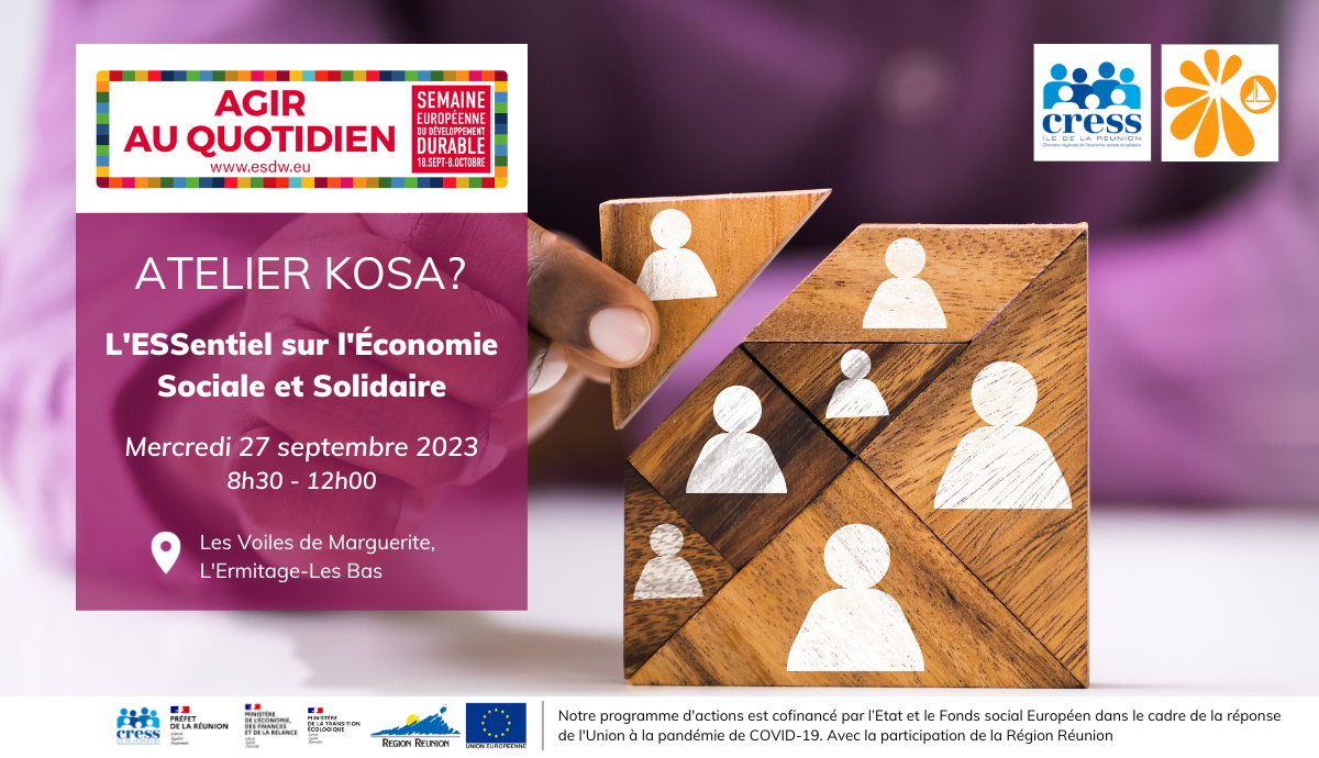 27 septembre 2023 - Atelier KOSA ? L'ESSentiel sur l'Économie Sociale et Solidaire | Source : CRESS de La Réunion - www.cress-reunion.com