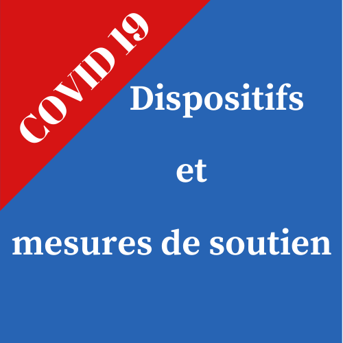 Dispositifs-mesures de soutien (Covid-19)